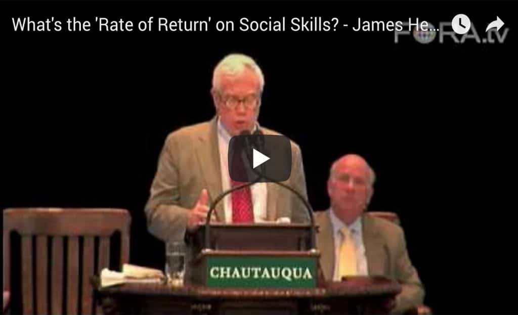 James Heckman: What's the Rate of Return on Social Skills?