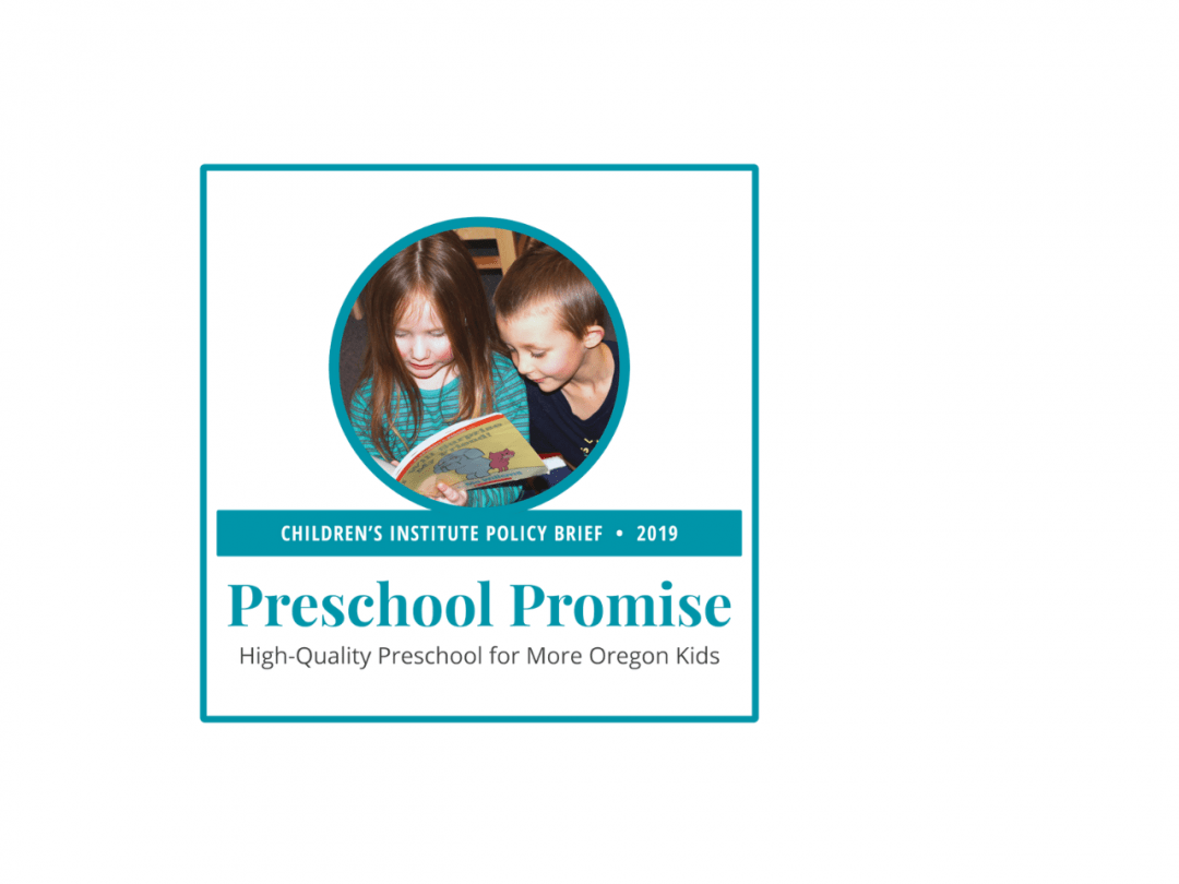 Preschool Promise: 2019 Policy Brief - Children's Institute