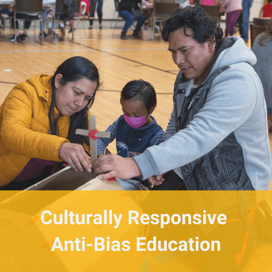 Culturally Responsive/Anti-Bias Education