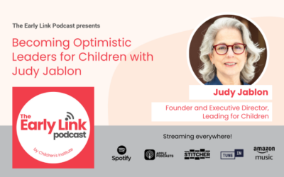 Becoming Optimistic Leaders for Children with Judy Jablon