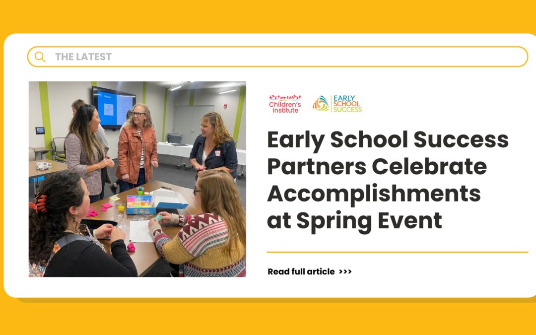 Early School Success Partners Celebrate Accomplishments at Spring Event