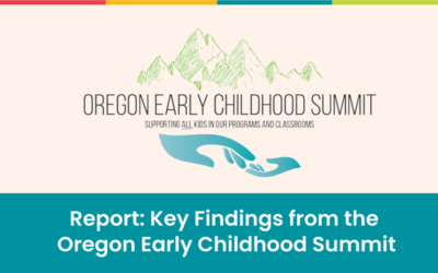 Key Findings from the Oregon Early Childhood Health Summit, Report